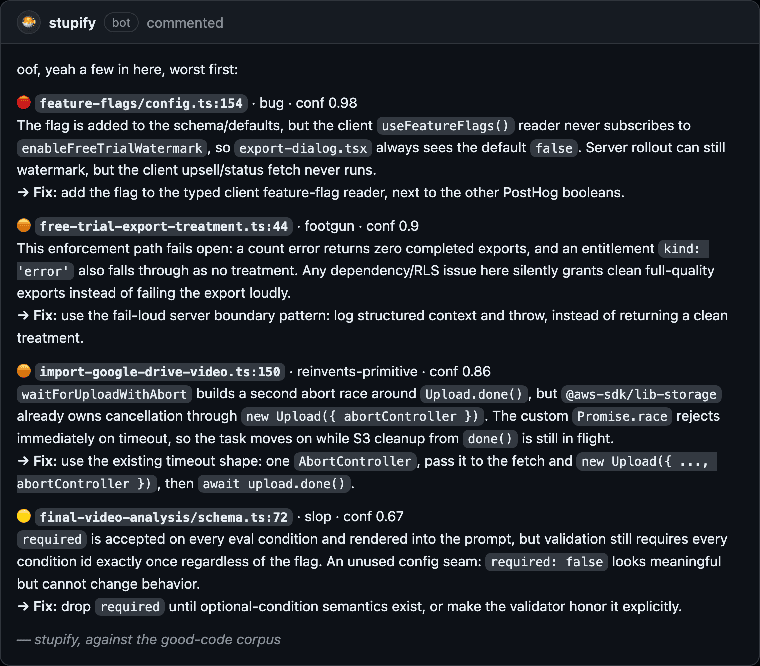 A stupify review surfacing four kinds of finding in one pass: a bug, a fail-open footgun, a reinvented SDK primitive, and a dead config seam.